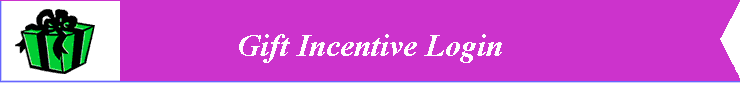 Gift Incentive Login